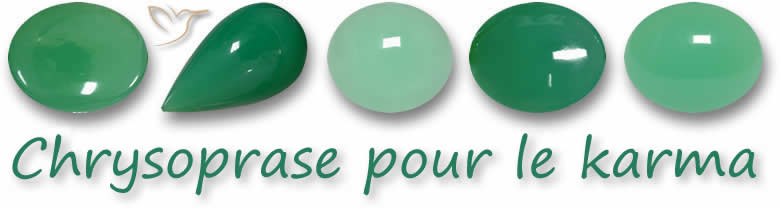 Chrysoprase pour le karma